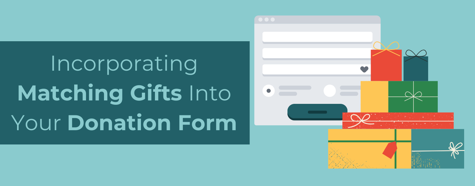 Incorporating Matching Gifts Into Your Donation Forms - Crowd101