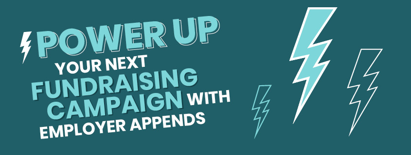 Power Up Your Fundraising Campaign With Employer Appends - Crowd101