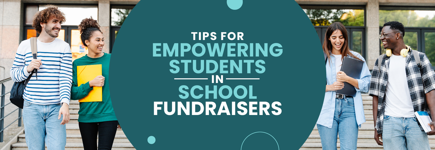 The title of the article: Tips for Empowering Students in School Fundraisers